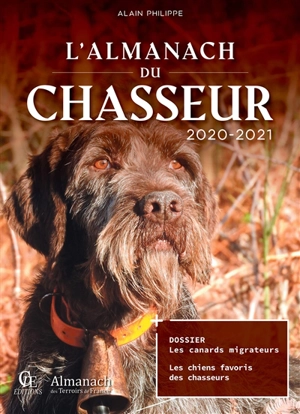 L'almanach du chasseur 2020-2021 - Alain Philippe