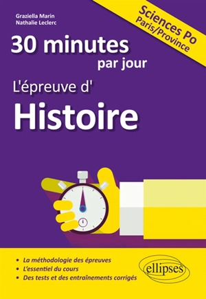 30 minutes par jour, l'épreuve d'histoire : Sciences Po Paris, province - Graziella Marin