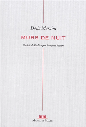 Murs de nuit - Dacia Maraini