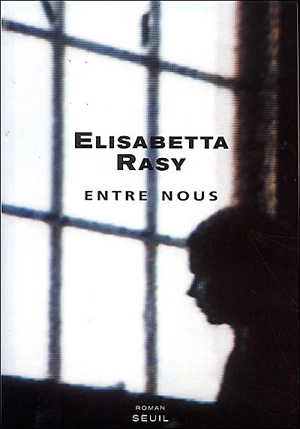 Entre nous - Elisabetta Rasy