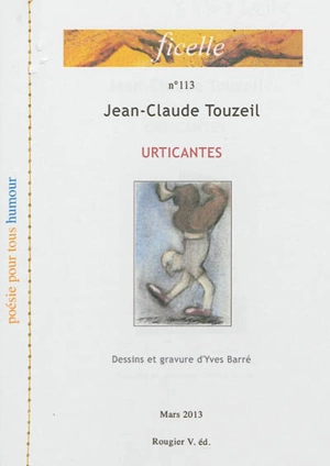Ficelle, n° 113. Urticantes - Jean-Claude Touzeil
