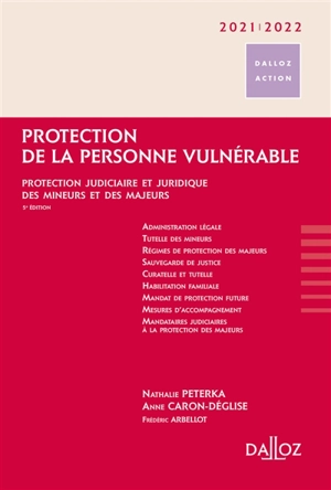 Protection de la personne vulnérable 2021-2022 : protection judiciaire et juridique des mineurs et des majeurs - Nathalie Peterka