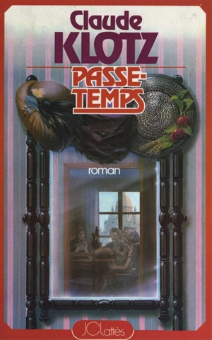 Passe-temps - Claude Klotz