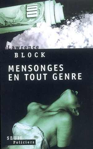 Mensonges en tout genre - Lawrence Block