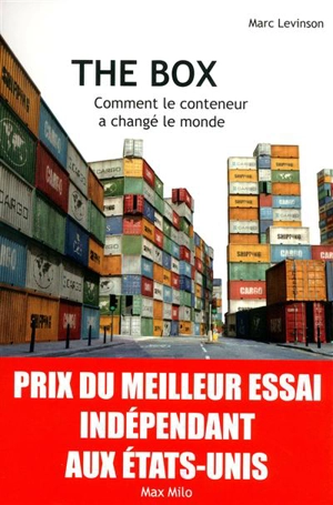 The box : comment le conteneur a changé le monde - Marc Levinson