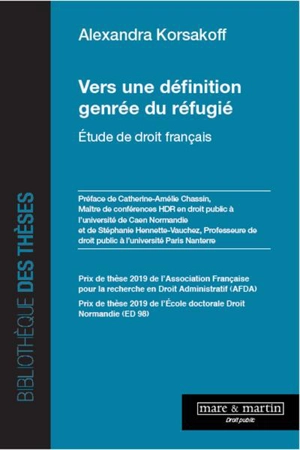 Vers une définition genrée du réfugié : étude de droit français - Alexandra Korsakoff