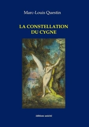 La constellation du cygne - Marc Questin