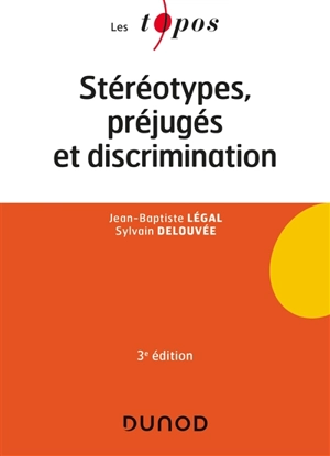 Stéréotypes, préjugés et discriminations - Jean-Baptiste Légal