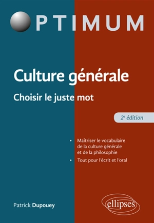 Culture générale : choisir le juste mot - Patrick Dupouey