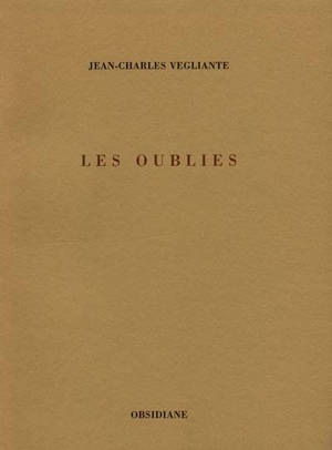 Les oubliés - Jean-Charles Vegliante