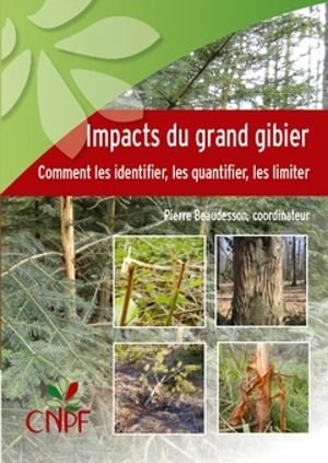 Impacts du grand gibier : comment les identifier, les quantifier, les limiter