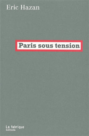 Paris sous tension - Eric Hazan