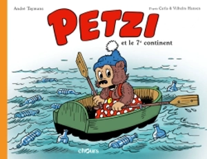 Petzi. Petzi et le 7e continent - André Taymans