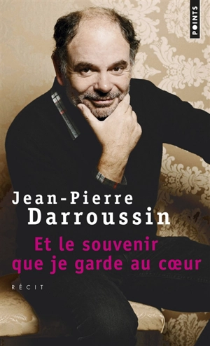Et le souvenir que je garde au coeur - Jean-Pierre Darroussin