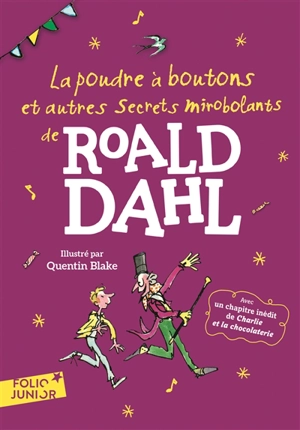 La poudre à boutons : et autres secrets mirobolants de Roald Dahl - Roald Dahl