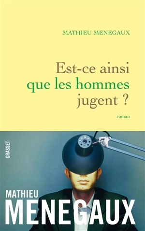 Est-ce ainsi que les hommes jugent ? - Mathieu Menegaux