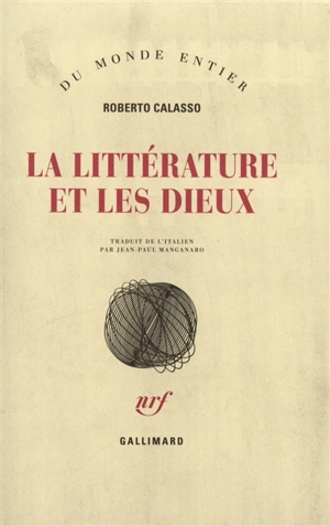 La littérature et les dieux - Roberto Calasso