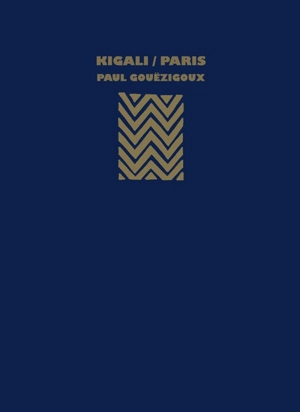 Kigali-Paris : diaspora rwandaise - Paul Gouëzigoux