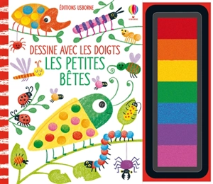 Dessine avec les doigts : les petites bêtes - Candice Whatmore