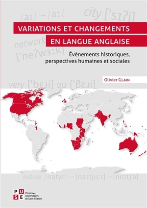 Variations et changements en langue anglaise : évènements historiques, perspectives humaines et sociales - Olivier Glain