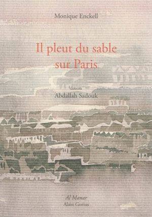 Il pleut du sable sur Paris - Monique Enckell