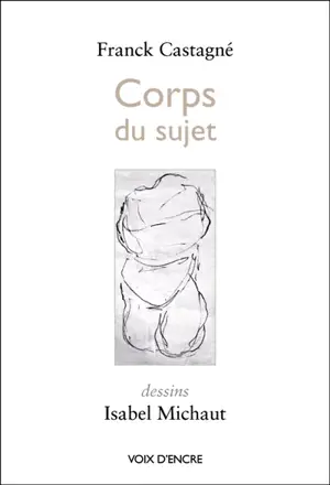 Corps du sujet - Franck Castagné