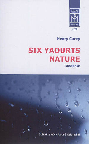 Six yaourts nature : suspense - Henry Carey