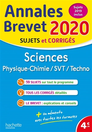 Sciences : physique chimie, SVT, techno : annales brevet 2020, sujets et corrigés, sujets 2019 inclus - Sébastien Dessaint