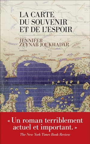 La carte du souvenir et de l'espoir - Jennifer Zeynab Joukhadar