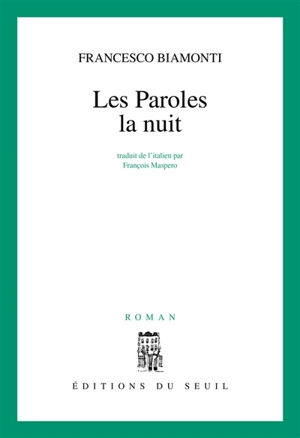 Les paroles la nuit - Francesco Biamonti