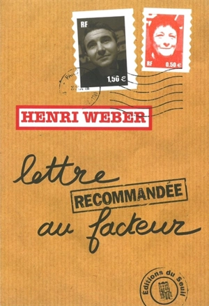 Lettre recommandée au facteur - Henri Weber