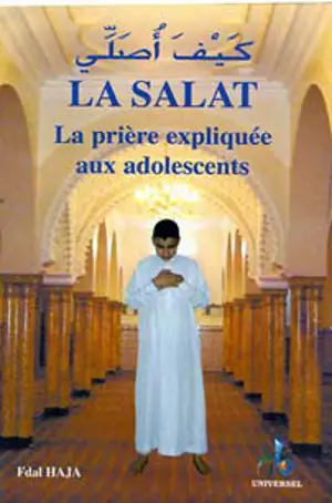 La salat expliquée aux adolescents - Fdal Haja