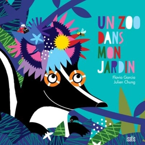 Un zoo dans mon jardin - Garcia, Flavia