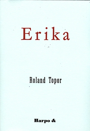 Erika - Roland Topor