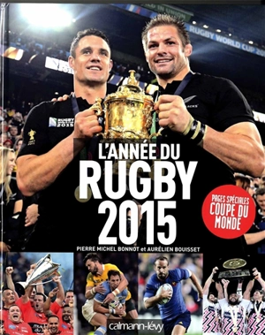 L'année du rugby 2015 - Pierre-Michel Bonnot