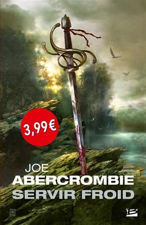 Servir froid - Joe Abercrombie