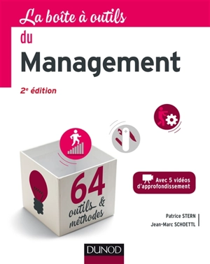 La boîte à outils du management : 64 outils et méthodes - Patrice Stern