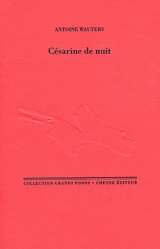 Césarine de nuit - Antoine Wauters
