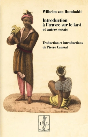 Introduction à l'oeuvre sur le kavi : et autres essais - Wilhelm von Humboldt