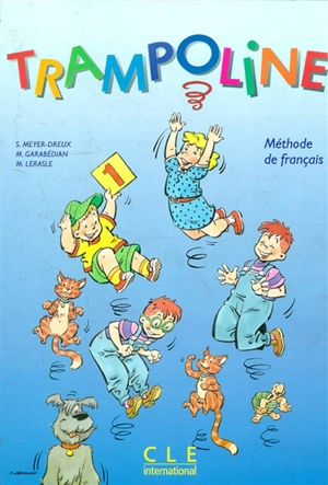 Trampoline 1 : méthode de français - Sylvie Meyer-Dreux