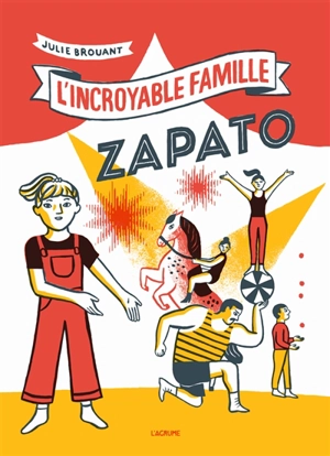 L'incroyable famille Zapato - Julie Brouant
