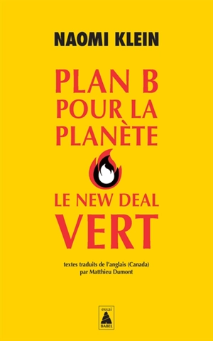 Plan B pour la planète : le new deal vert - Naomi Klein