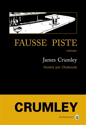 Fausse piste - James Crumley