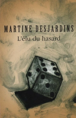 L'élu du hasard - Martine Desjardins