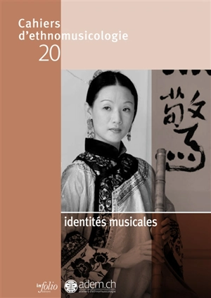 Cahiers d'ethnomusicologie, n° 20. Identités musicales