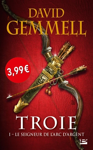 Troie. Vol. 1. Le seigneur de l'arc d'argent - David Gemmell