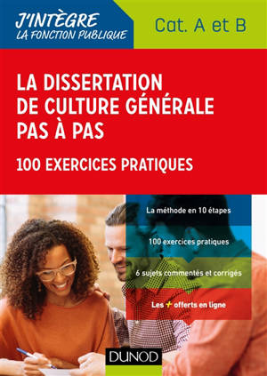La dissertation de culture générale pas à pas : catégorie A et B : 100 exercices pratiques - Lahsen Abdelmalhi