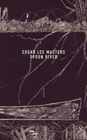 Spoon River - Edgar Lee Masters