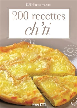 200 recettes ch'ti - Sylvie Aït-Ali