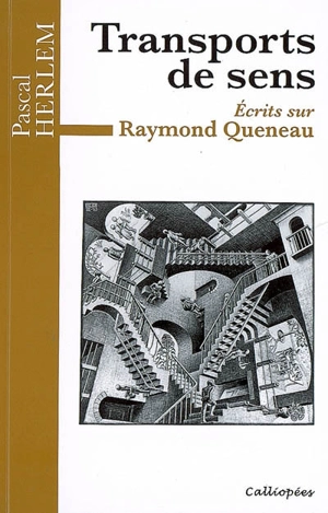 Transports de sens : écrits sur Raymond Queneau - Pascal Herlem